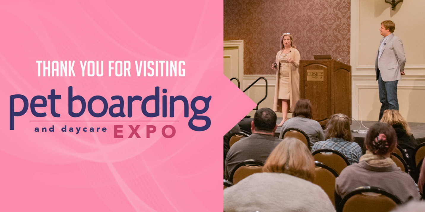 Pet Boarding and Daycare Expo November 69th 2023 Hershey Forever